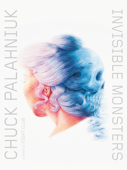 Title details for Invisible Monsters by Chuck Palahniuk - Available